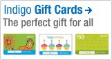 Indigo Gift Cards Buy the gift of choice, online.