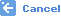 Cancel