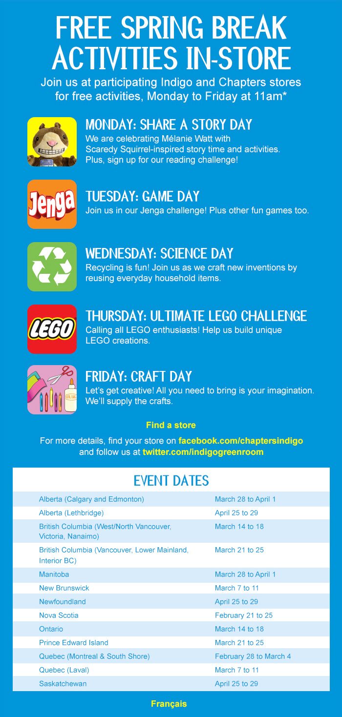 Free Spring Break Activities In-Store - Join us at participating Indigo and Chapters stores for free activities, Monday to Friday at 11 am*