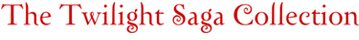 The Twilight Saga Collection