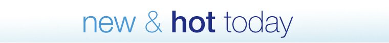 New & Hot Today